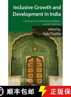【3-4周达】Inclusive Growth and Development in India: Challenges for Underdeveloped Regions and the U... [9781137408730]