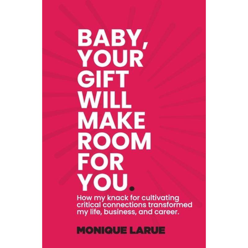 预订 baby, your gift will make room for y. [9781735754901]