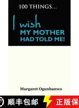 【3-4周达】100 Things I wish my Mother had told me [9781907095184]