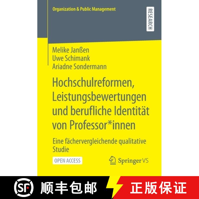 【3-4周达】Hochschulreformen, Leistungsbewertungen und berufliche Identität von Professor*innen : Ei... [9783658332884]