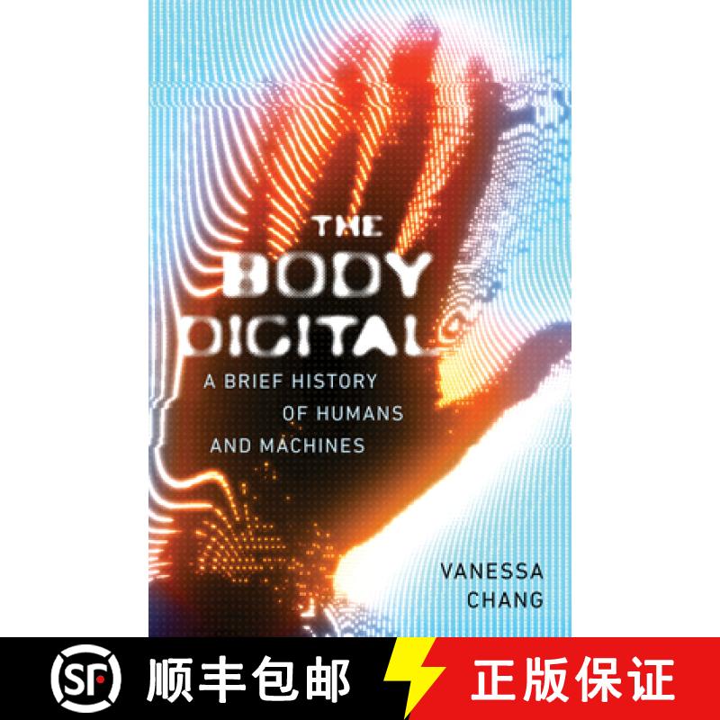 【3-4周达】The Body Digital: A Brief History of Humans and Machines, from Cuckoo Clocks to ChatGPT [9781685891978]