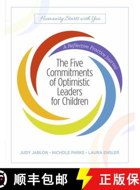 【3-4周达】The Five Commitments of Optimistic Leaders for Children: A Reflective Practice Journal [9780578834368]