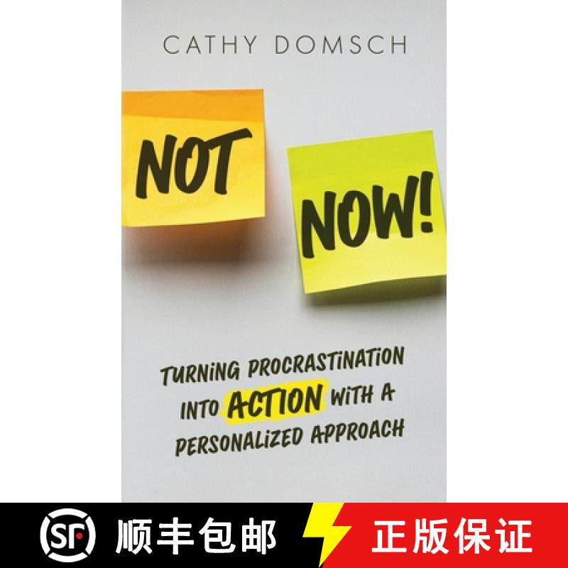 【3-4周达】Not Now!: Turning Procrastination into Action with a Personalized Approach [9798890793140]