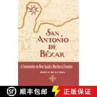 Northern 4周达 San Community 9780826317513 Frontier Béxar Antonio Spain New