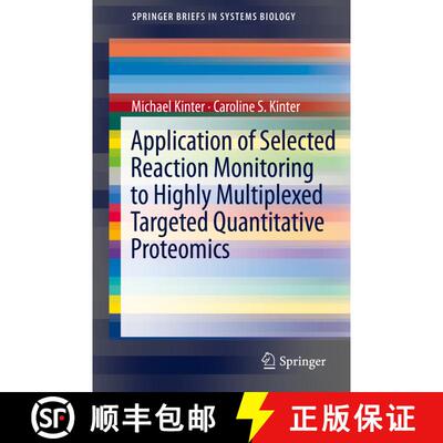 【3-4周达】Application of Selected Reaction Monitoring to Highly Multiplexed Targeted Quantitative Pr... [9781461486657]