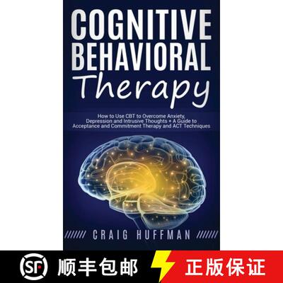 【3-4周达】Cognitive Behavioral Therapy: How to Use CBT to Overcome Anxiety, Depression and Intrusive... [9781647481759]