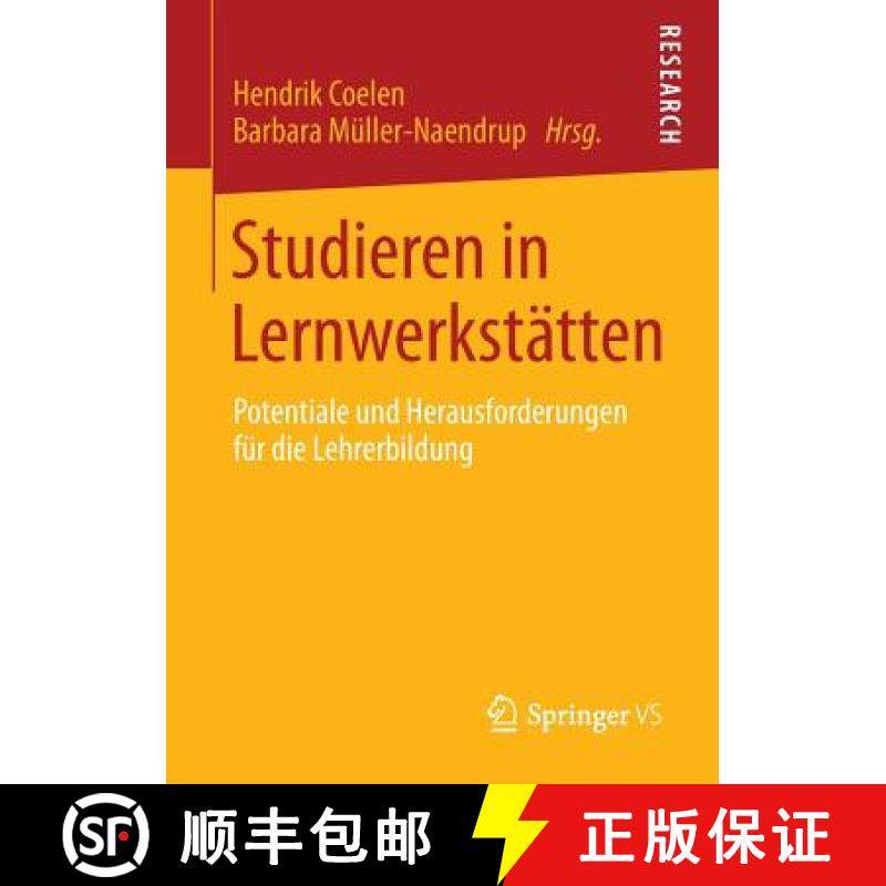 【3-4周达】Studieren in Lernwerkstätten : Potentiale und Herausforderungen für die Lehrerbildung [9783658003142]