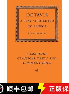 【3-4周达】Octavia: A Play Attributed to Seneca - Octavia: A Play Attributed to Seneca [9780521823265]