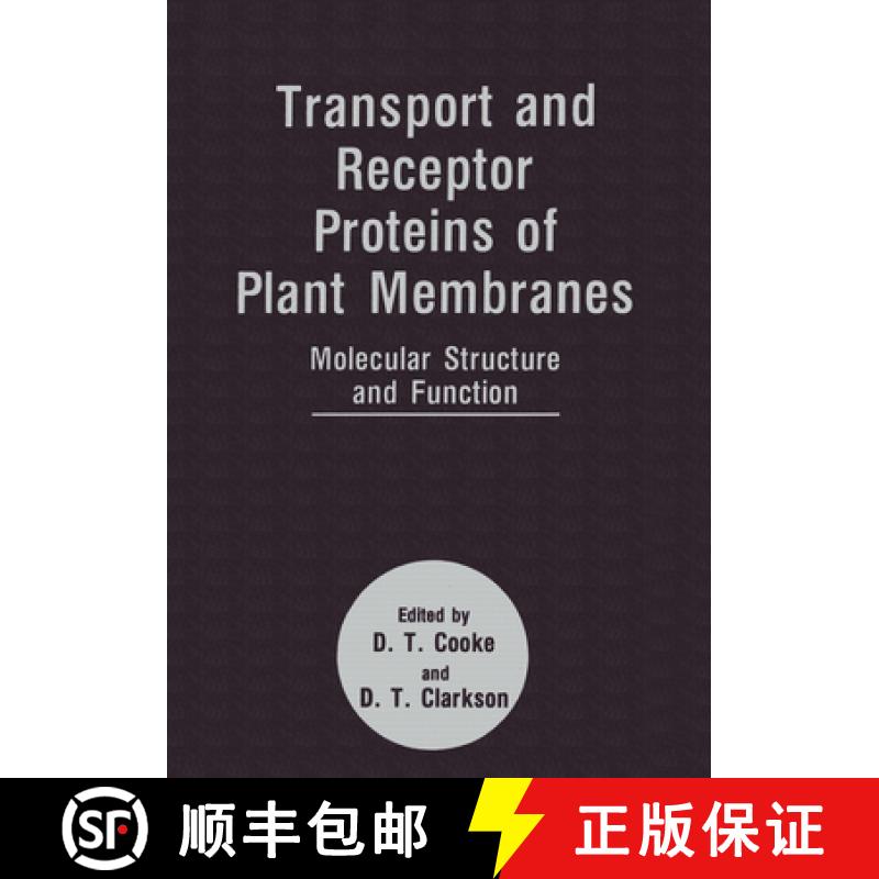【2-3周达】Transport and Receptor Proteins of Plant Membranes : Molecular Structure and Function [9780306442216]