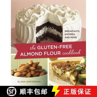 【3-4周达】Gluten Free Almond Flour Cookbook: 100 Recipes: Breakfasts, Entrees, and More [9781587613456]