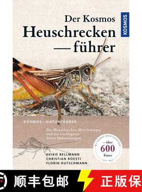 预订 Der Kosmos Heuschreckenführer: Die Heuschrecken Mitteleuropas und die Wichtigsten Arten Südeur... [9783440153048]
