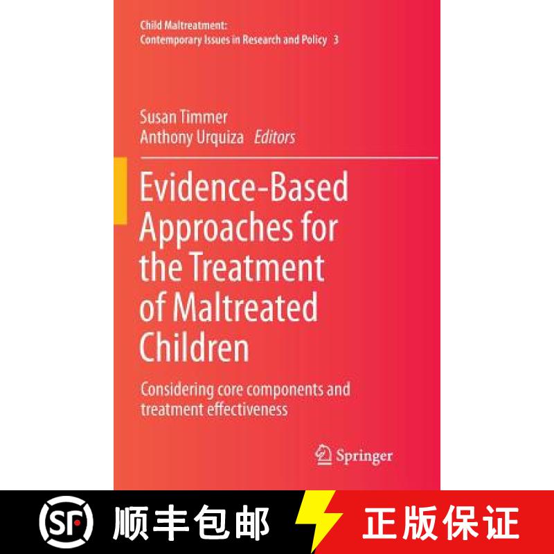 【3-4周达】Evidence-Based Approaches for the Treatment of Maltreated Children : Considering core comp... [9789401778909]