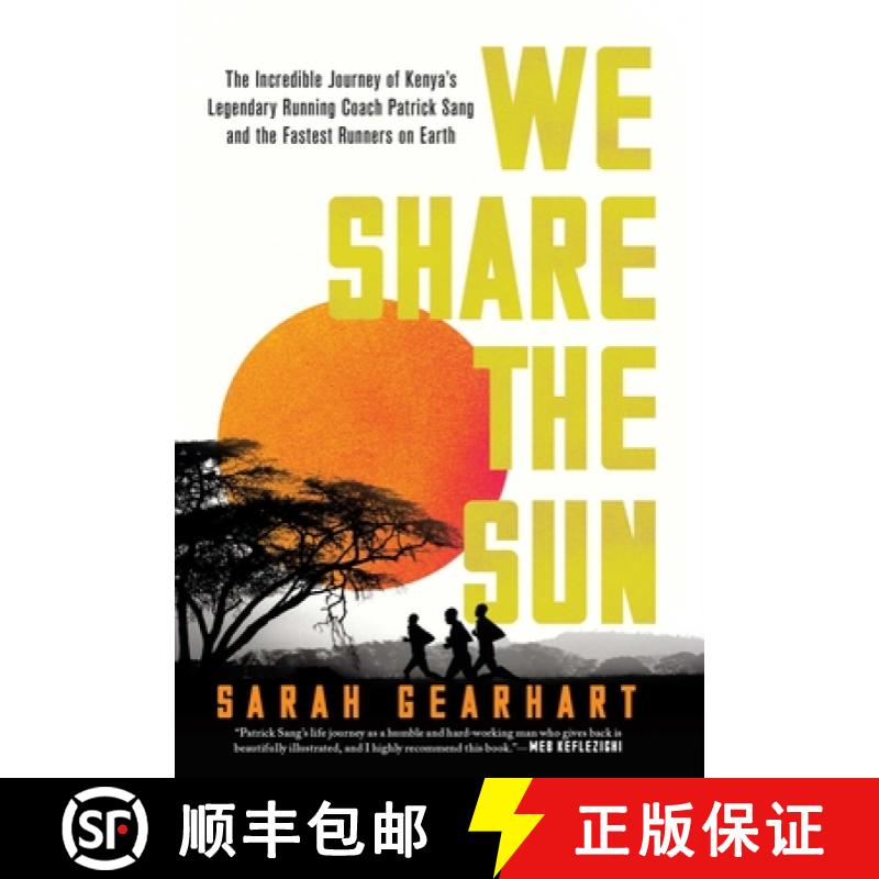 【3-4周达】We Share the Sun: The Incredible Journey of Kenya's Legendary Running Coach Patrick Sang a... [9781639363551]