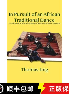 【3-4周达】In Pursuit of an African Traditional Dance: An Afrocentric Historical Study of Buum Oku Da... [9789956552658]