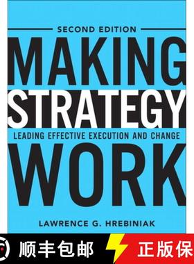 【3-4周达】Making Strategy Work: Leading Effective Execution and Change [9780133092578]