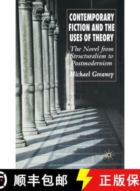 【3-4周达】Contemporary Fiction and the Uses of Theory : The Novel from Structuralism to Postmodernism [9781349542741]