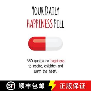 【3-4周达】Your Daily Happiness Pill: 365 Quotes on Happiness to Inspire, Enlighten and Warm the Heart [9780648091165]