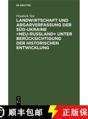 预订 Landwirtschaft und Argarverfassung der Süd-Ukraine ＜Neu-Rußland＞ unter Berücksichtigung der... [9783111144221]