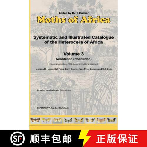 预订 精装 Moths of Africa – Systematic and Illustrated Catalogue of the Heterocera of Africa, Volume 3 [9783982035734]