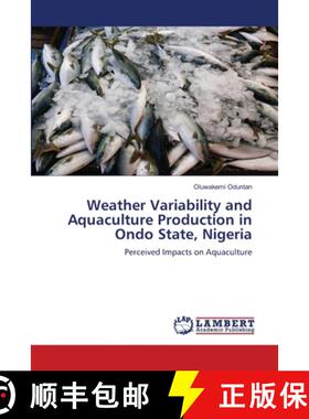 【3-4周达】Weather Variability and Aquaculture Production in Ondo State, Nigeria [9786207997749]