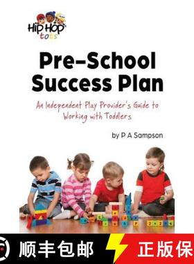 预订 Pre-School Success Plan: An Independent Play Provider's Guide to Working with Toddlers [9781999911003]