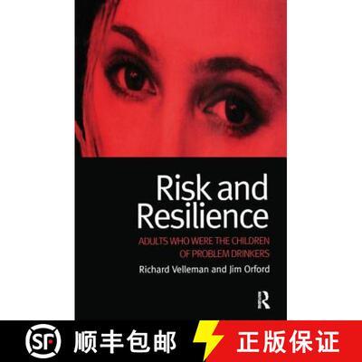 【3-4周达】Risk and Resilience: Adults Who Were the Children of Problem Drinkers [9781138181533]