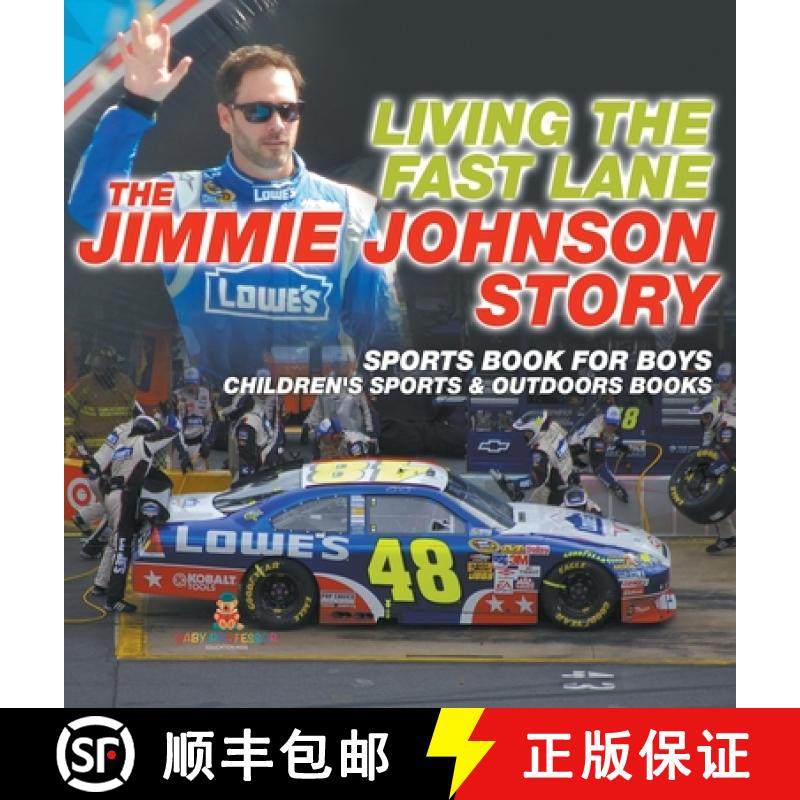 【3-4周达】Living the Fast Lane : The Jimmie Johnson Story - Sports Book for Boys | Children's Sports... [9798869413208]