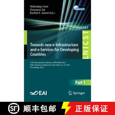 【3-4周达】Towards new e-Infrastructure and e-Services for Developing Countries: 15th International C... [9783031815690]