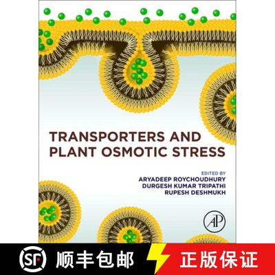 【3-4周达】Transporters and Plant Osmotic Stress : Sensing, Signaling and Trafficking [9780128179581]