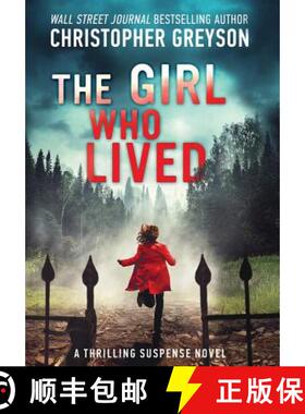 【3-4周达】The Girl Who Lived: A Thrilling Suspense Novel [9781683993025]