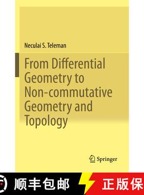 【3-4周达】From Differential Geometry to Non-commutative Geometry and Topology [9783030284350]