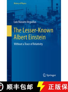 【3-4周达】The Lesser-Known Albert Einstein : Without a Trace of Relativity [9783031355677]
