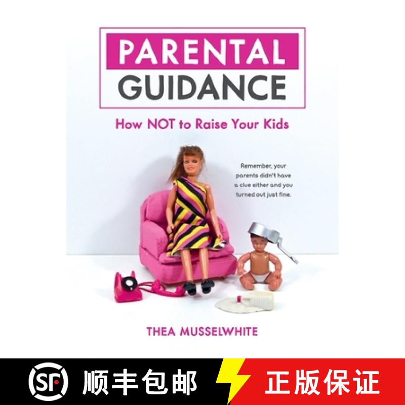 【2-3周达】Parental Guidance: How Not to Raise Your Kids [9781837995653]
