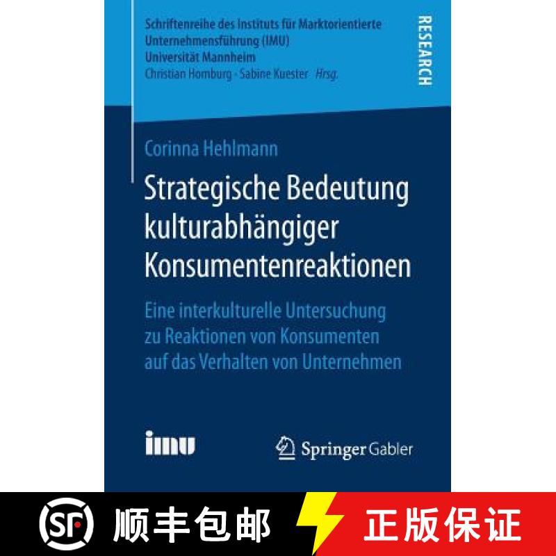 【3-4周达】Strategische Bedeutung kulturabhangiger Konsumentenreaktionen: Eine interkulturelle Unters... [9783658152475]