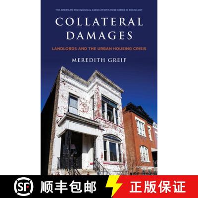 【3-4周达】Collateral Damages: Landlords and the Urban Housing Crisis: Landlords and the Urban Housin... [9780871544711]