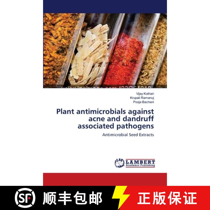 预订 Plant antimicrobials against acne and dandruff associated pathogens [9783659187254]