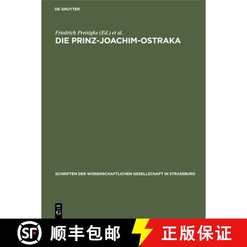 预订 Die Prinz-Joachim-Ostraka : Griechische Und Demotische Beisetzungsurkunden Fur Ibis- Und Falkenm... [9783111268118]
