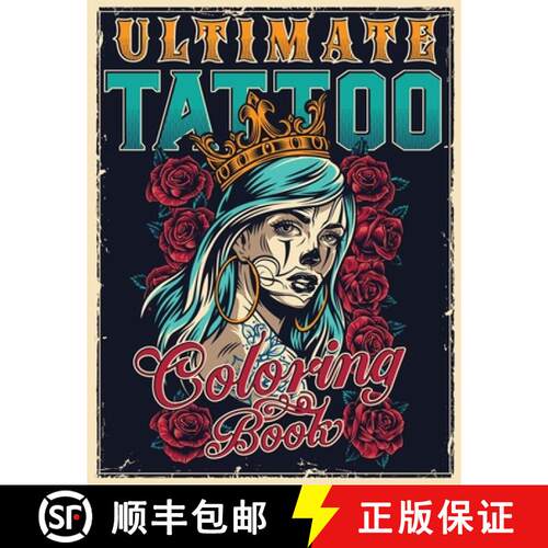 【3-4周达】Ultimate Tattoo Coloring Book: Over 180 Coloring Pages For Adult Relaxation With Beautiful... [9781801010672]