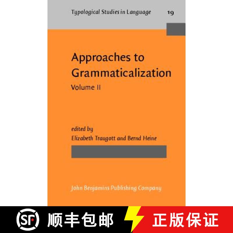 【2-3周达】Approaches to Grammaticalization: Volume II. Types of grammatical markers - Approaches to ... [9789027229007]