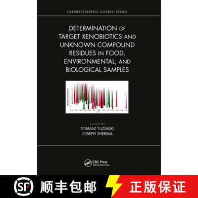 【3-4周达】Determination of Target Xenobiotics and Unknown Compound Residues in Food, Environmental, ... [9780367570859]