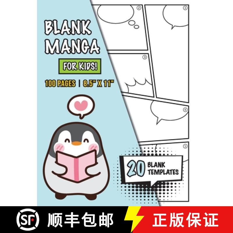 【2-3周达】Blank Manga for Kids (Ages 4-8, 8-12) : (100 Pages) Draw Your Own Manga with a Variety of ... [9781774765302]