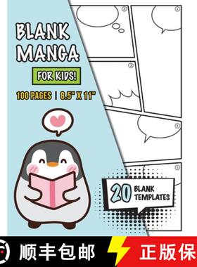 【3-4周达】Blank Manga for Kids (Ages 4-8, 8-12) : (100 Pages) Draw Your Own Manga with a Variety of ... [9781774765302]