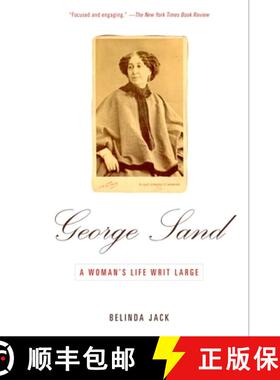 【3-4周达】George Sand: A Woman's Life Writ Large [9780679779186]