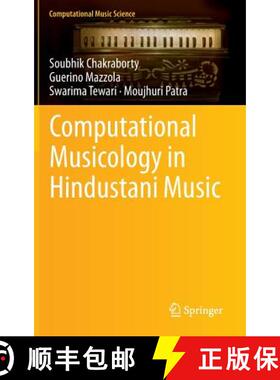 【3-4周达】Computational Musicology in Hindustani Music [9783319114712]