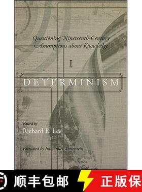 【3-4周达】Questioning Nineteenth-Century Assumptions about Knowledge, Volume 1: Determinism [9781438433905]