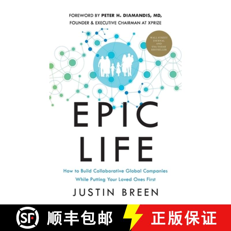 【3-4周达】Epic Life: How to Build Collaborative Global Companies While Putting Your Loved Ones First [9781544532554]