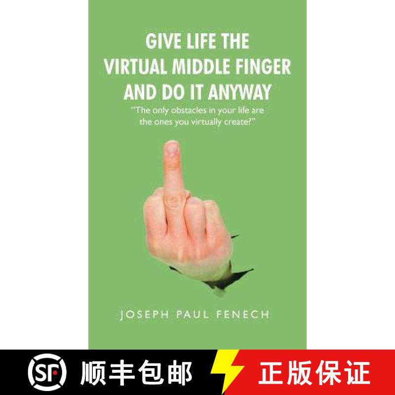 预订 Give Life the Virtual Middle Finger and Do It Anyway [9781982206505]