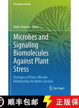 【3-4周达】Microbes and Signaling Biomolecules Against Plant Stress: Strategies of Plant- Microbe Rel... [9789811570964]