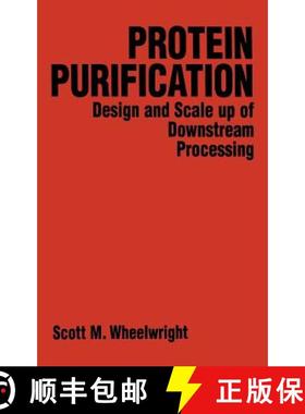 【3-4周达】Protein Purification Design And Scale Up Of Downstream Processing [Wiley化学工程] [9780471037231]