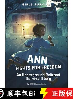 【3-4周达】Ann Fights for Freedom: An Underground Railroad Survival Story [9781496580139]